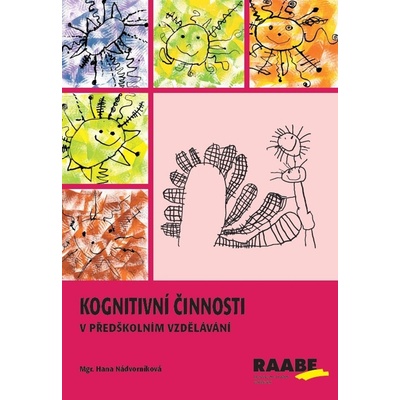 Kognitivní činnosti v předškolním vzdělávání - Mgr. Hana Nádvorníková