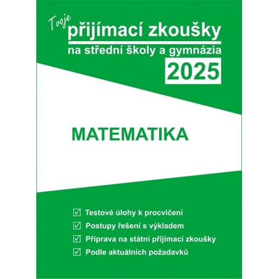 Tvoje přijímací zkoušky 2025 na střední školy a gymnázia: Matematika