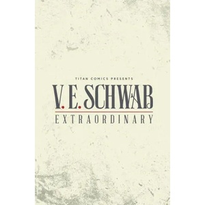 ExtraOrdinary | V. E. Schwab (ISBN: 9781785865886)