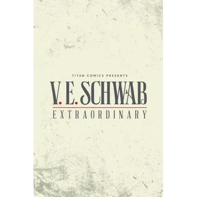 ExtraOrdinary | V. E. Schwab