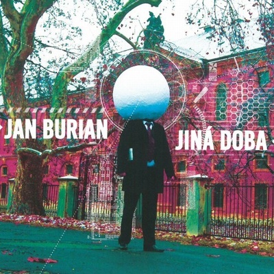Jiná doba - Jan Burian