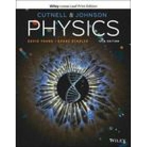 Physics | Cutnell, John D. , Johnson, Kenneth W. , Young, David, Stadler, Shane (2021)
