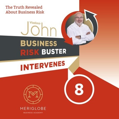 Business Risk Buster Intervenes 8 - John Vladimír