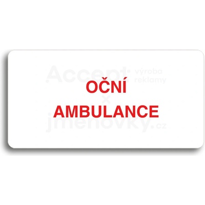 ACCEPT Piktogram OČNÍ AMBULANCE - bílá tabulka - barevný tisk bez rámečku
