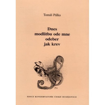 Dnes modlitbu ode mne odeber jak krev