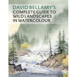 David Bellamy's Complete Guide to Landscapes: Painting the Natural World in Watercolour (2024)