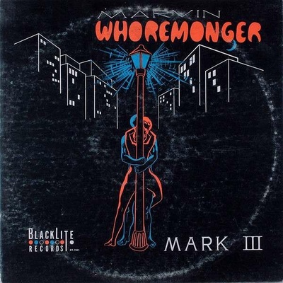 MARK III - MARVIN WHOREMONGER LP