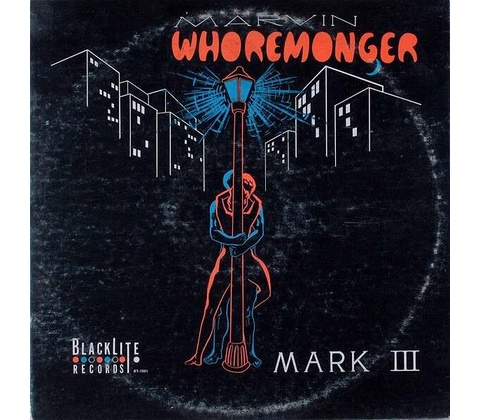 MARK III - MARVIN WHOREMONGER LP