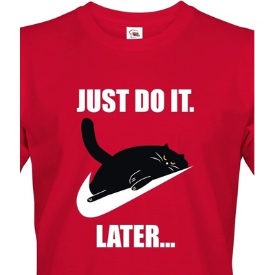 Pánské tričko Just do it later červená