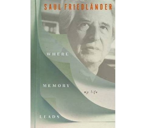 Where Memory Leads Friedlander Saul