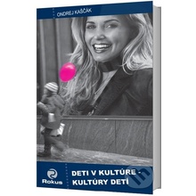 Deti v kultúre - kultúry detí - Kaščák Ondrej