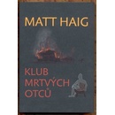 Klub mrtvých otců - Matt Haig