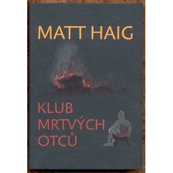 Klub mrtvých otců - Matt Haig