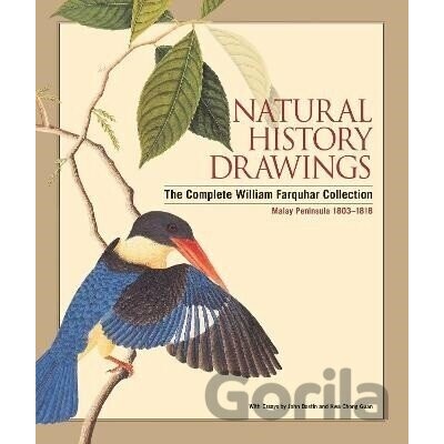 Natural History Drawings of Malaya: Complete Farquahar Collection - John Bastin