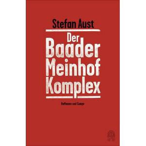 Der Baader-Meinhof-Komplex | Stefan Aust (2017)
