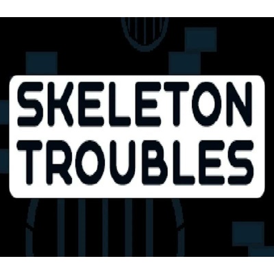 Skeleton Troubles