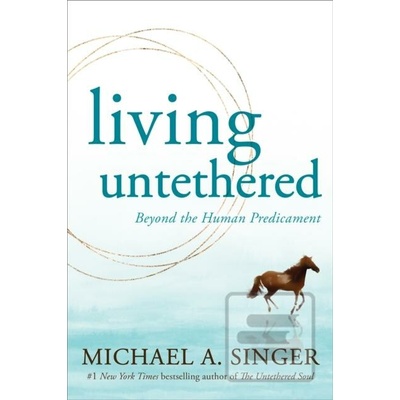 Living Untethered