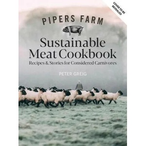 Pipers Farm The Sustainable Meat Cookbook | Peter Greig, Henri Greig (ISBN: 9781914239274)