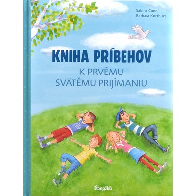 Kniha príbehov k prvému svätému prijímaniu - Barbara Korthues