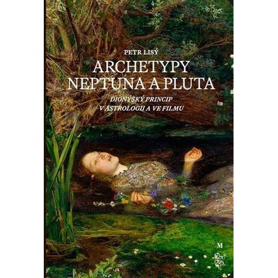 Archetypy Neptuna a Pluta - Dionýský princip v astrologii a ve filmu