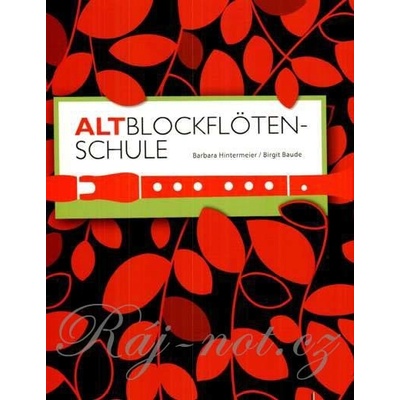 Altblockflötenschule Barbara Hintermeier škola hry pre altovú flautu