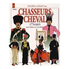 Chasseurs a Cheval Volume 3 - 1779-1815 Paperback