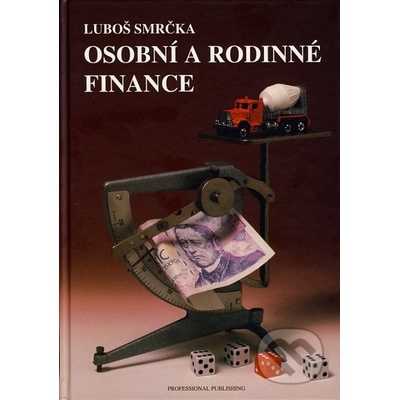 Osobní a rodinné finance - Luboš Smrčka