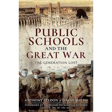 Public Schools and the Great War - The Generation Lost Seldon AnthonyPaperback