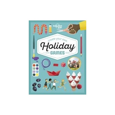 Create Your Own Holiday Games (Lonely Planet Kids)