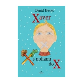 Xaver s nohami do X