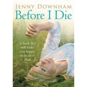 Before I Die | Jenny Downham (2015)