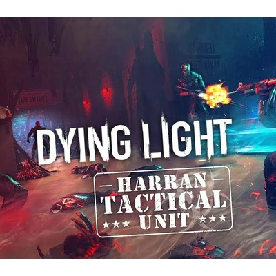 Dying Light - Harran Tactical Unit