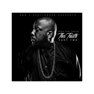 Tha Truth Part Two - Trae Tha Truth CD