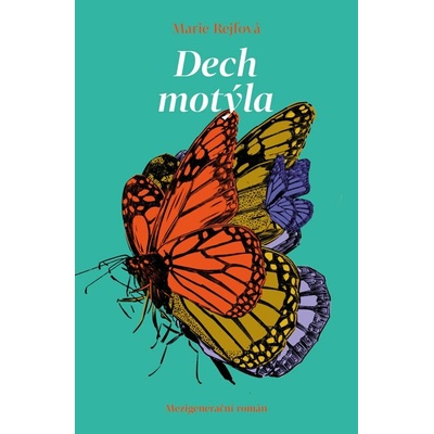 Dech motýla - Mezigenerační román