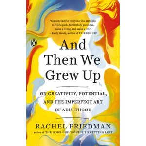 And Then We Grew Up | Rachel Friedman (2019)