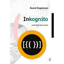 Inkognito aneb Tajný život mozku - David Eagleman