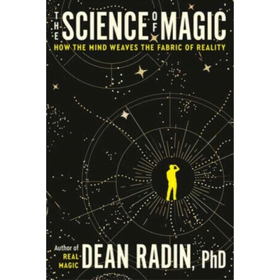 The Science of Magic - Radin Dean
