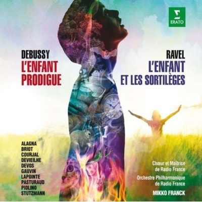 DEVIEILHE SABINE/ROBERTO ALAGNA/NATHALIE STUTZMANN/MIKKO FRANCK - DEBUSSY: L'ENFANT PRODIGUE, RAVEL: L'ENFANT ET LES SORTILEGES CD