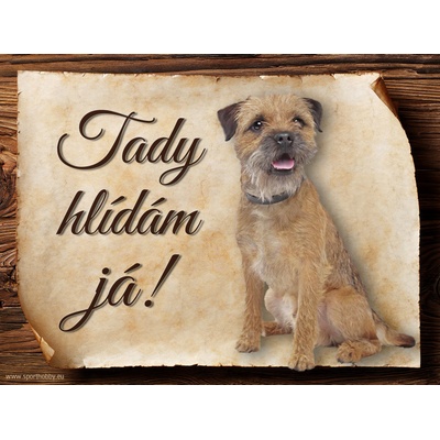 Sport hobby Cedulka Border teriér Tady hlídám já! CP1117 15 x 11 cm