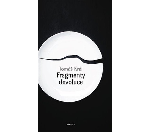 Fragmenty devoluce - Tomáš Král