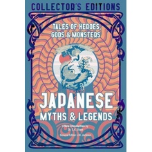 Japanese Myths & Legends: Tales of Heroes, Gods & Monsters