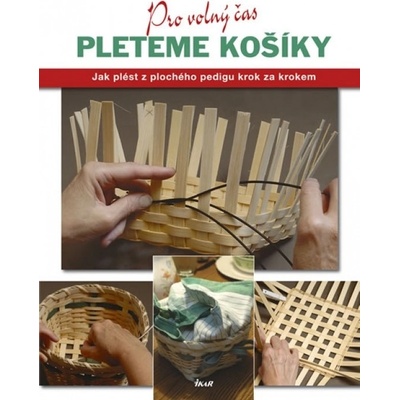 Pro volný čas: Pleteme košíky - Linda Franzová