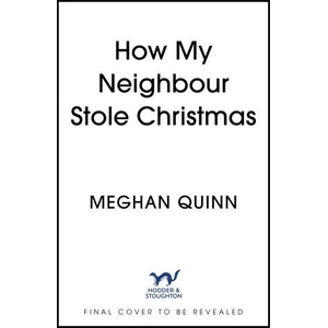 How My Neighbour Stole Christmas (ISBN: 9781399739207)
