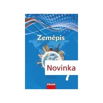 Zeměpis 7 pro ZŠ a VG UČ nová generace