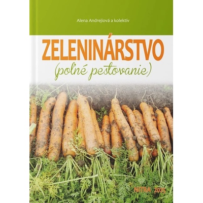 Zeleninárstvo - Alena Andrejiová a kolektív
