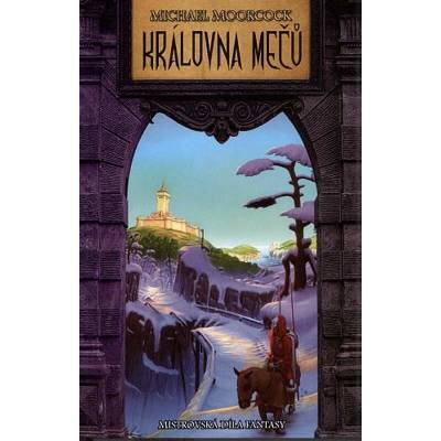 Královna mečů Mistrovská díla fantasy - Moorcock Michael