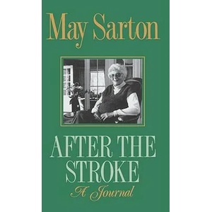 After the Stroke | May Sarton (ISBN: 9780393306309)