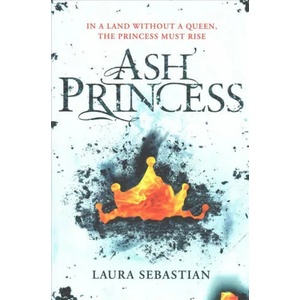 Ash Princess | Laura Sebastian (ISBN: 9781509855209)