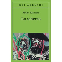 LO SCHERZO - Milan Kundera