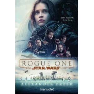 Star Wars(TM) - Rogue One | Alexander Freed, Andreas Kasprzak (ISBN: 9783734161605)